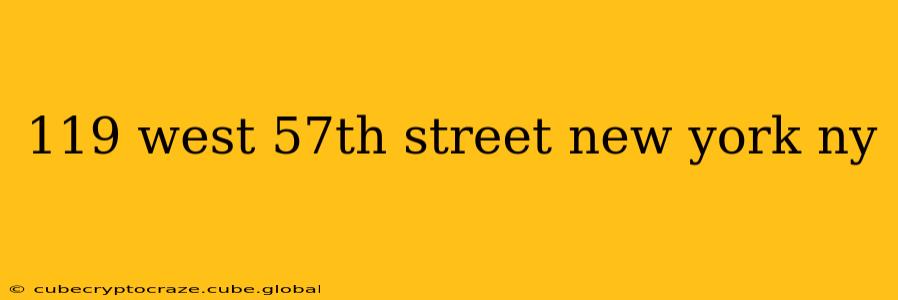 119 west 57th street new york ny
