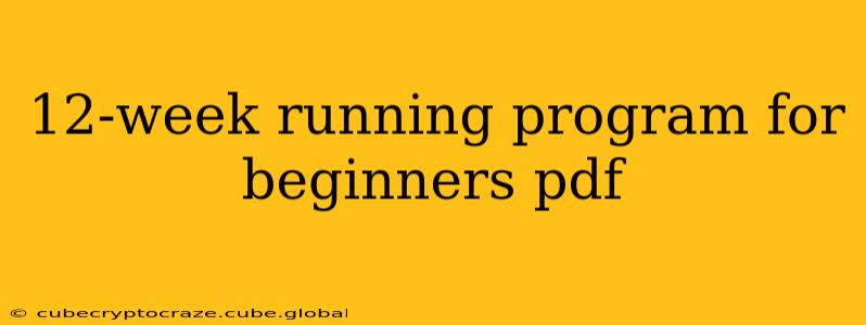 12-week running program for beginners pdf
