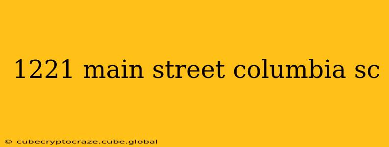 1221 main street columbia sc