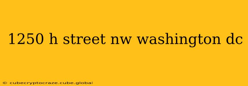 1250 h street nw washington dc