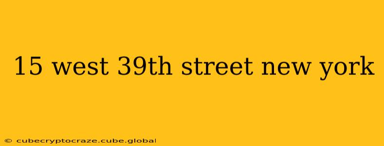 15 west 39th street new york