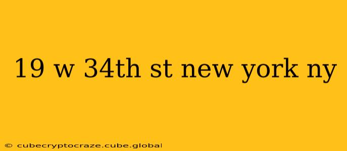 19 w 34th st new york ny