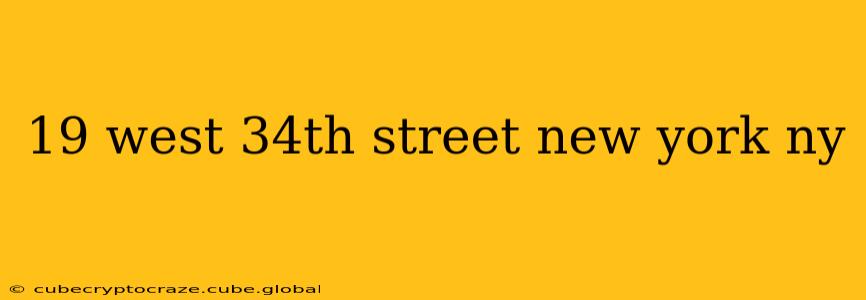 19 west 34th street new york ny