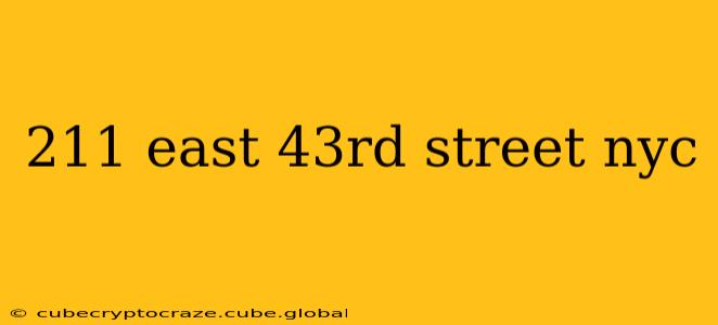 211 east 43rd street nyc