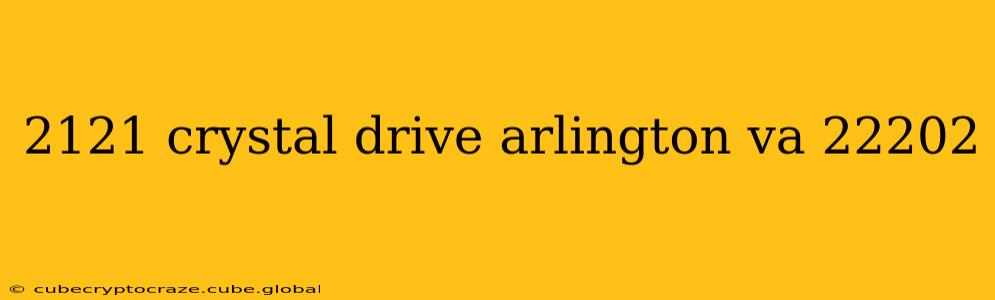 2121 crystal drive arlington va 22202