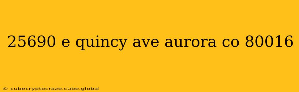 25690 e quincy ave aurora co 80016