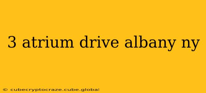 3 atrium drive albany ny