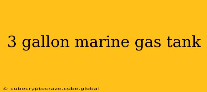 3 gallon marine gas tank