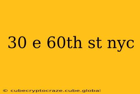 30 e 60th st nyc