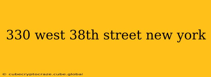 330 west 38th street new york
