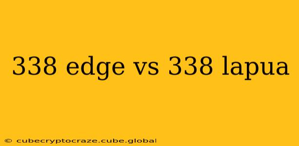 338 edge vs 338 lapua