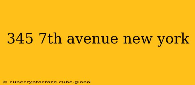 345 7th avenue new york
