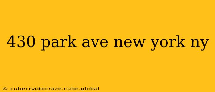 430 park ave new york ny