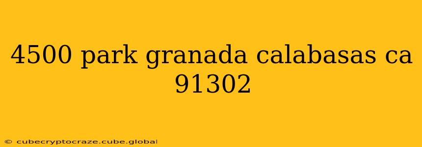 4500 park granada calabasas ca 91302