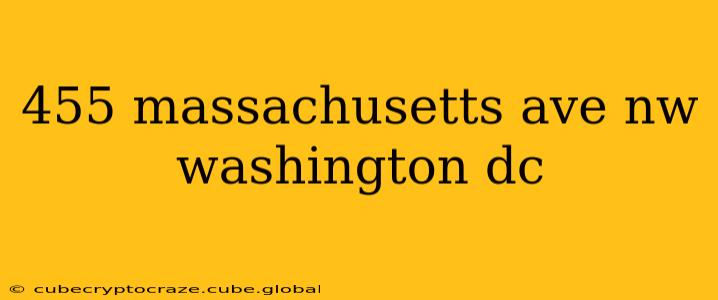 455 massachusetts ave nw washington dc