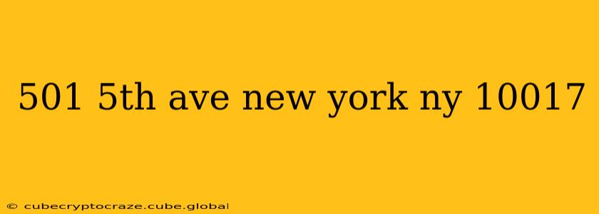 501 5th ave new york ny 10017