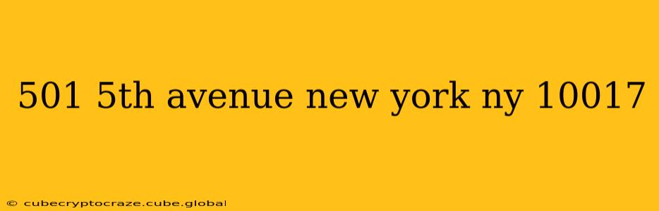 501 5th avenue new york ny 10017