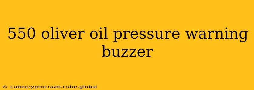 550 oliver oil pressure warning buzzer
