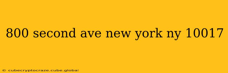 800 second ave new york ny 10017