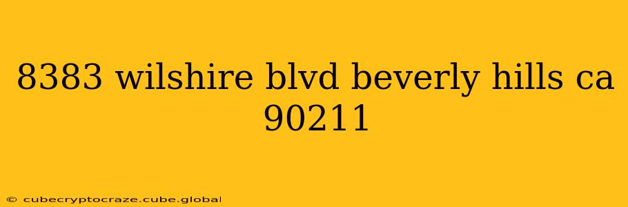 8383 wilshire blvd beverly hills ca 90211