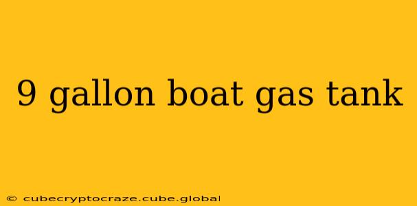 9 gallon boat gas tank