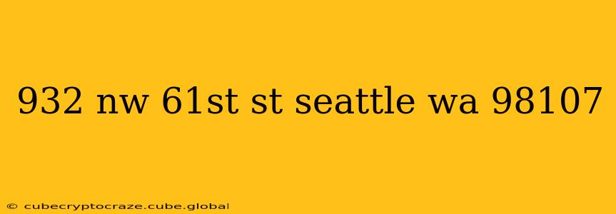 932 nw 61st st seattle wa 98107