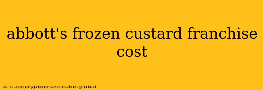 abbott's frozen custard franchise cost