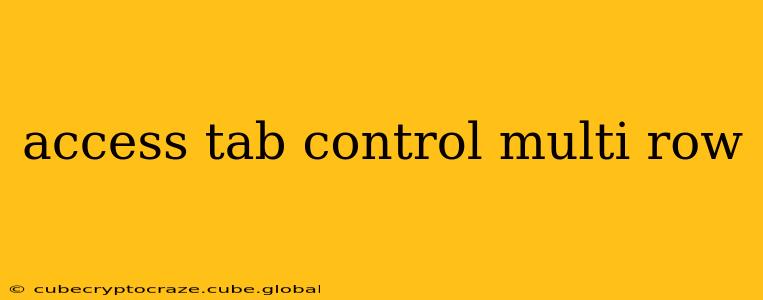 access tab control multi row
