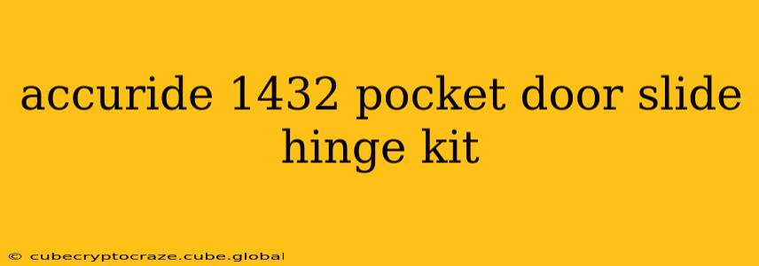 accuride 1432 pocket door slide hinge kit