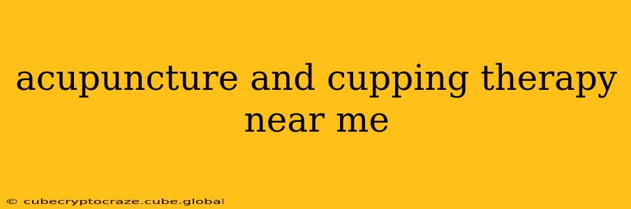 acupuncture and cupping therapy near me