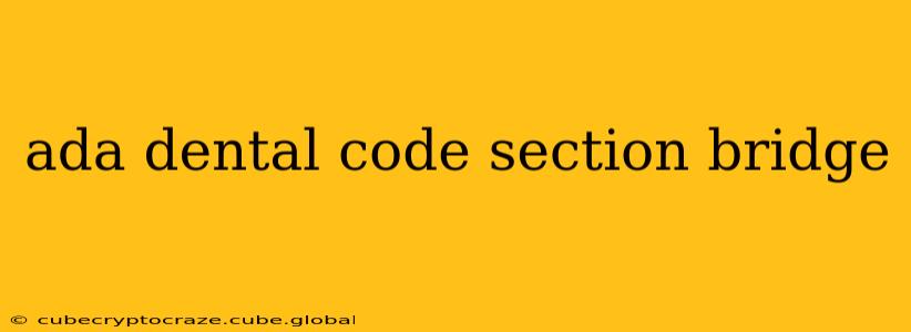 ada dental code section bridge