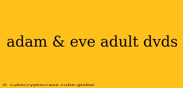 adam & eve adult dvds