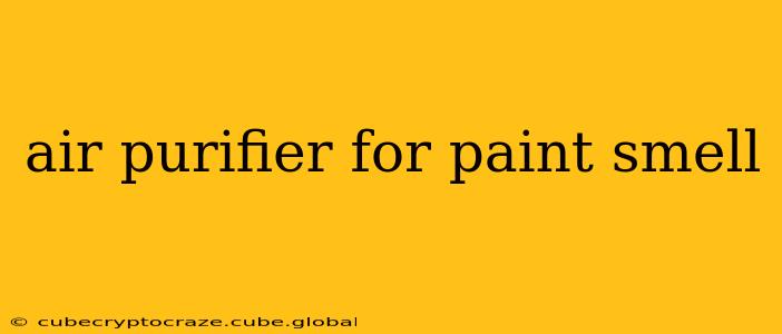 air purifier for paint smell