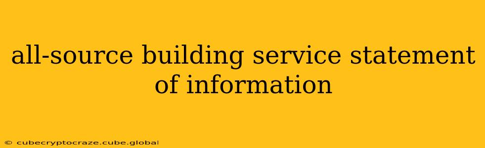 all-source building service statement of information