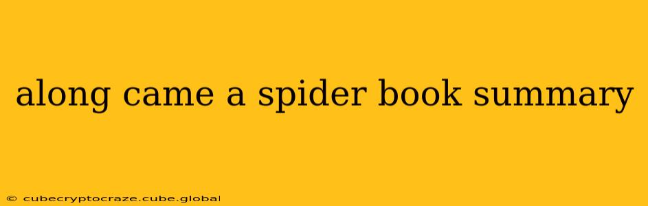 along came a spider book summary