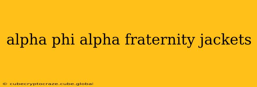 alpha phi alpha fraternity jackets