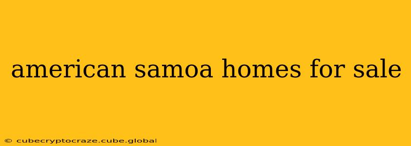 american samoa homes for sale
