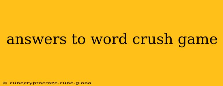 answers to word crush game