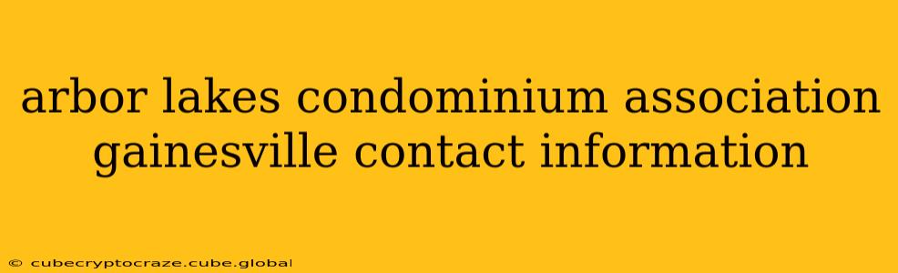 arbor lakes condominium association gainesville contact information