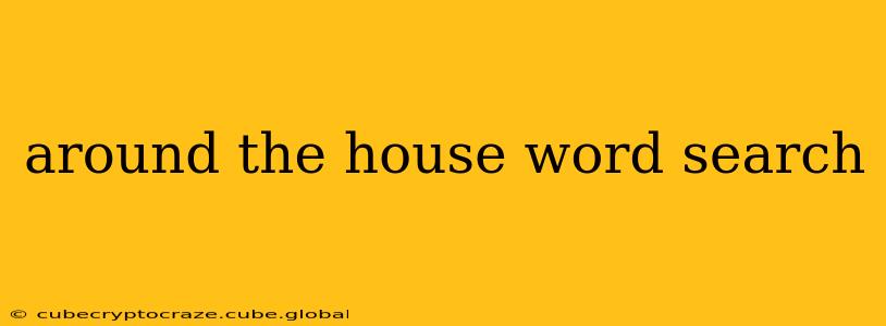 around the house word search