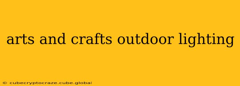 arts and crafts outdoor lighting