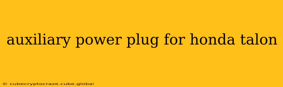 auxiliary power plug for honda talon