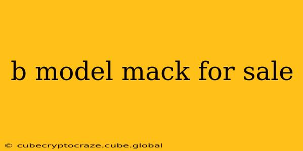 b model mack for sale