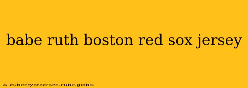 babe ruth boston red sox jersey