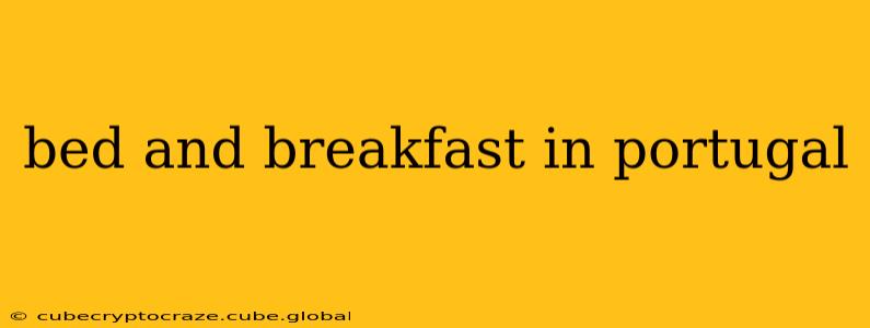 bed and breakfast in portugal