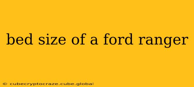 bed size of a ford ranger