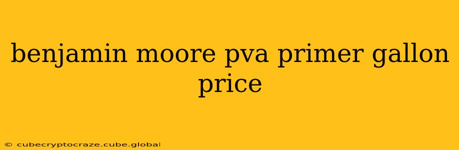 benjamin moore pva primer gallon price