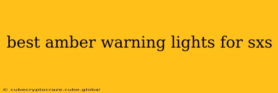 best amber warning lights for sxs