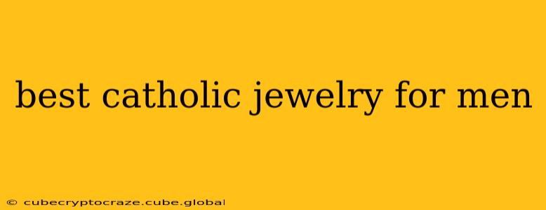 best catholic jewelry for men