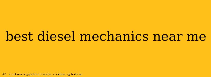 best diesel mechanics near me